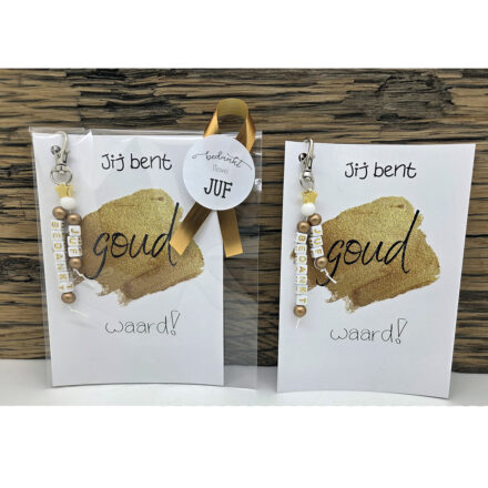 Jij bent goud waar sleutelhanger bedankt juf cadeautje